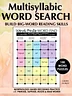 Multisyllabic Word Fun: Word Find Puzzles (Grades 4-8)