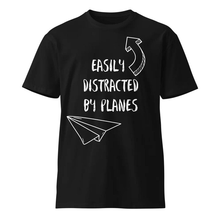 Easily Distracted By Planes Premium T-Shirt product image (1)