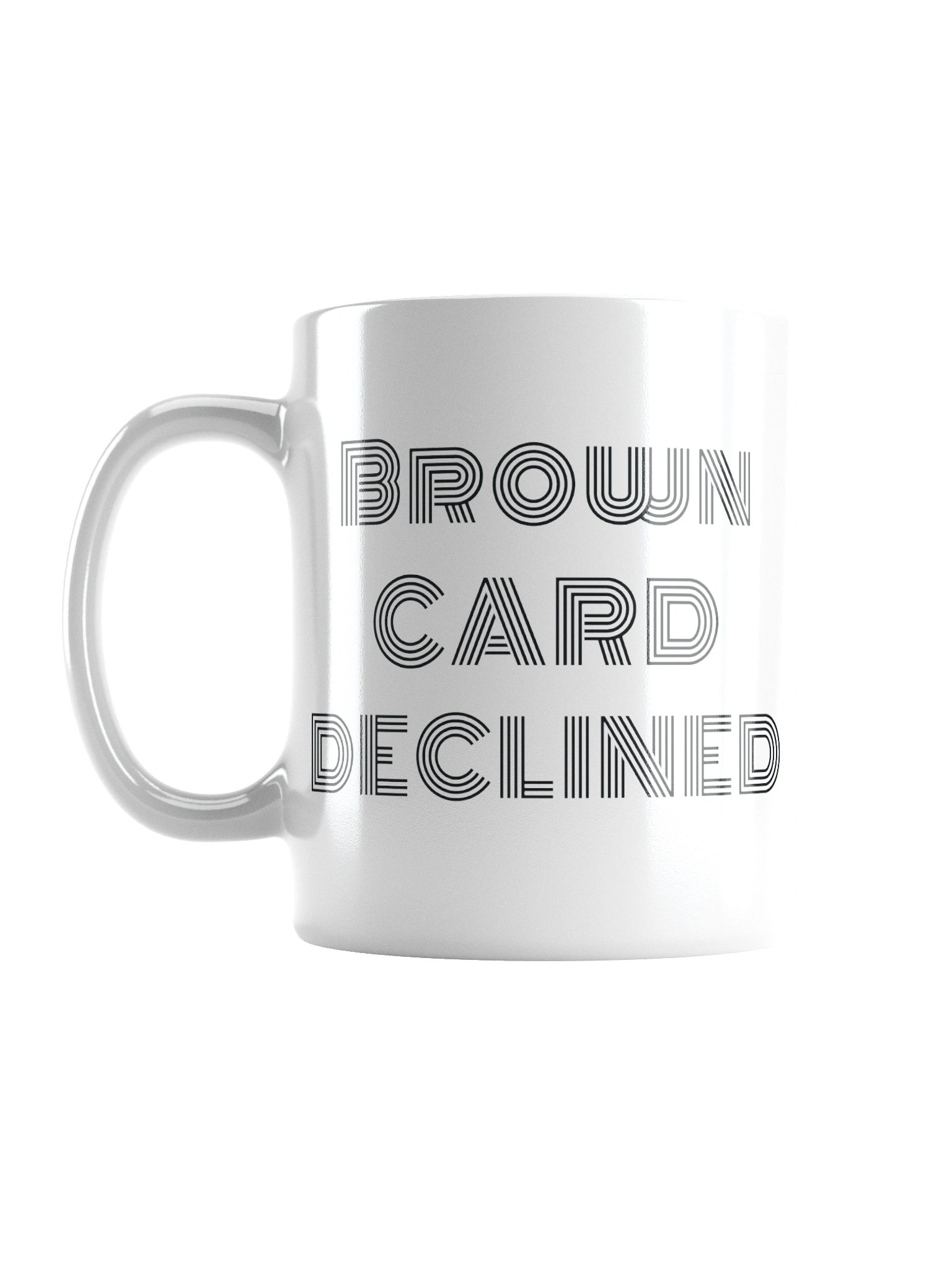 Brown Card Declined Mug product image (1)