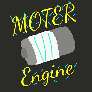 MOTER ENGINE