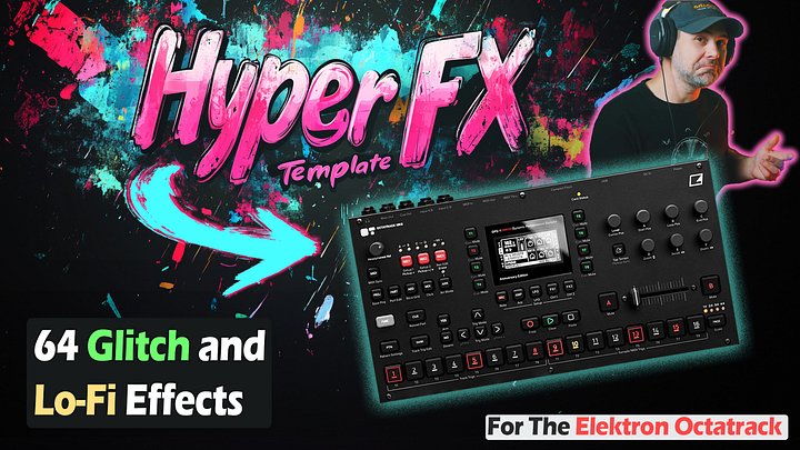 Hyper FX Template 1.0.6 For The Octatrack product image (1)