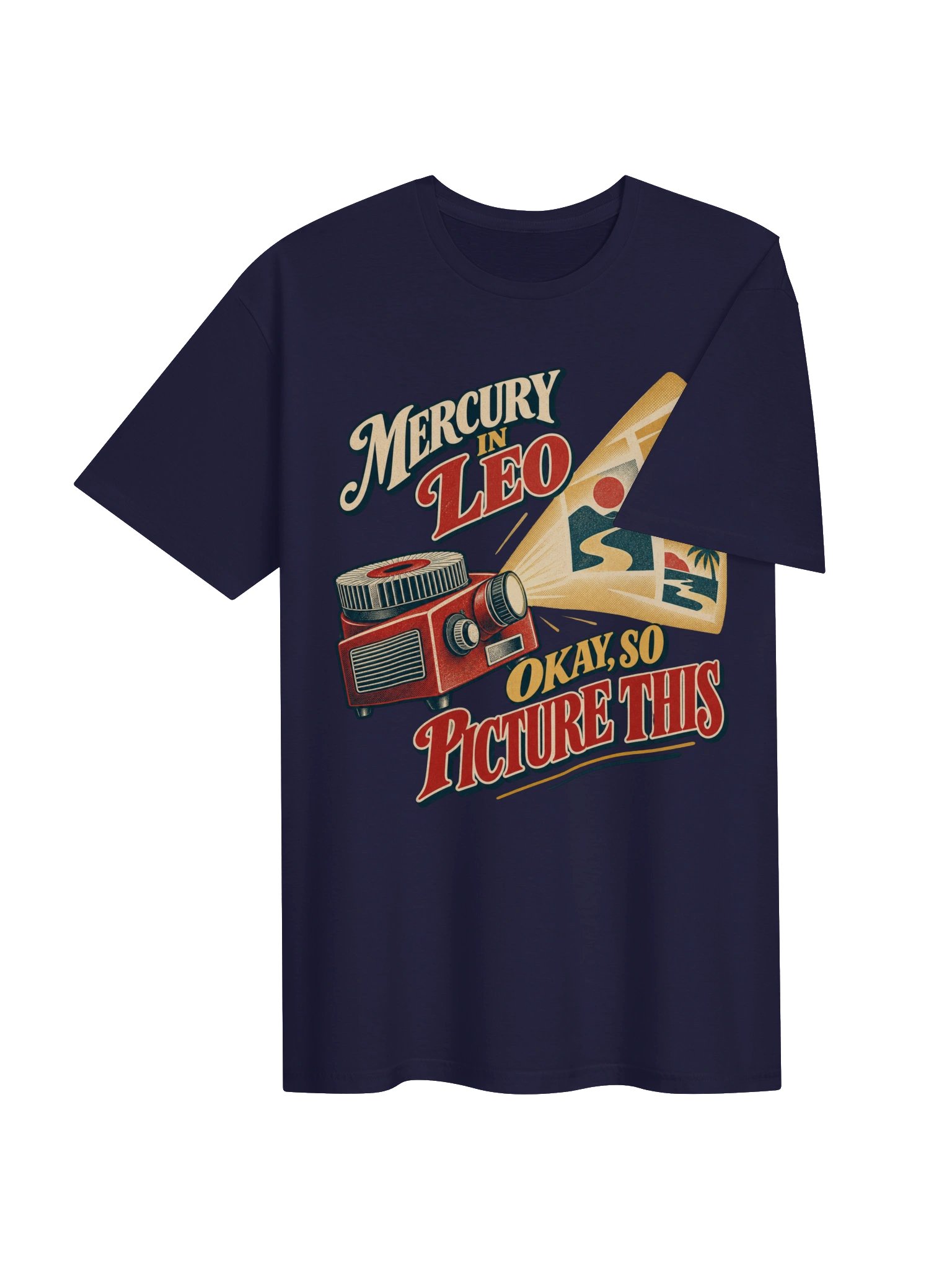 Mercury in Leo Okay, So Picture This Tee product image (4)