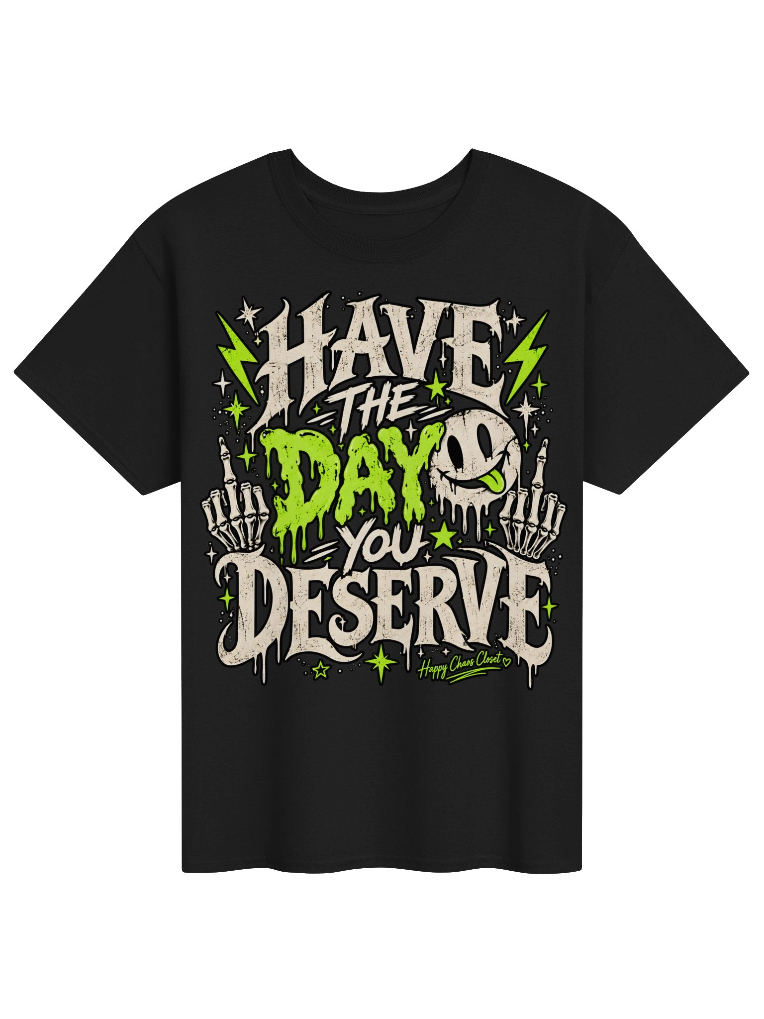 Have the Day You Deserve product image (1)