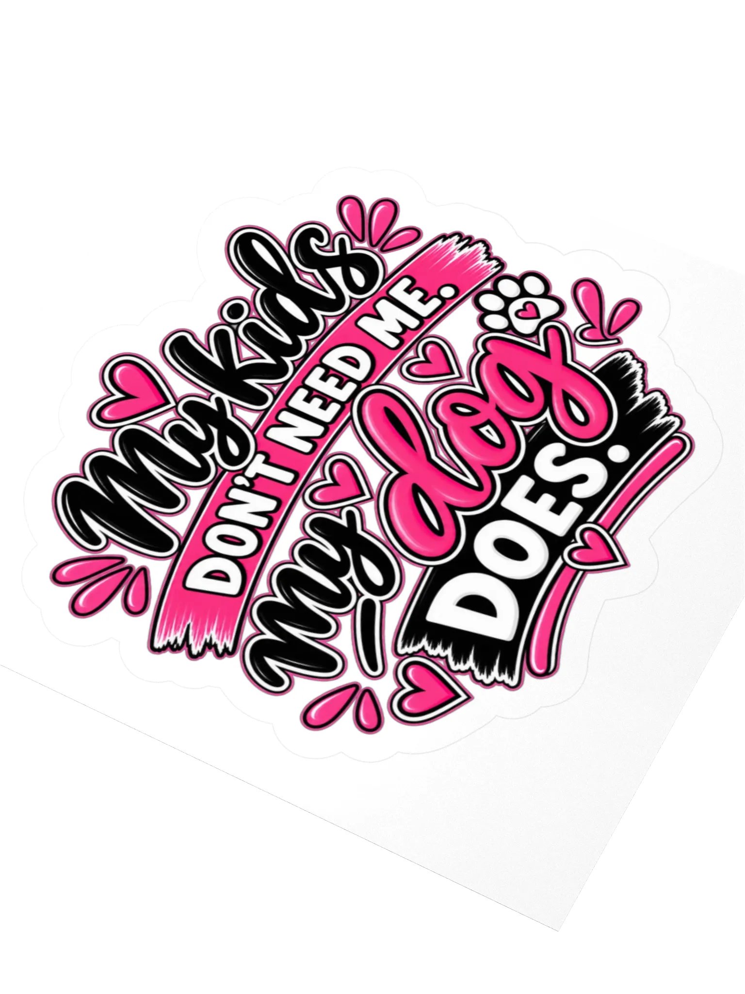 My Dog Does Sticker product image (3)