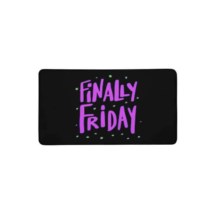 Finally Friday Desk Mat product image (2)