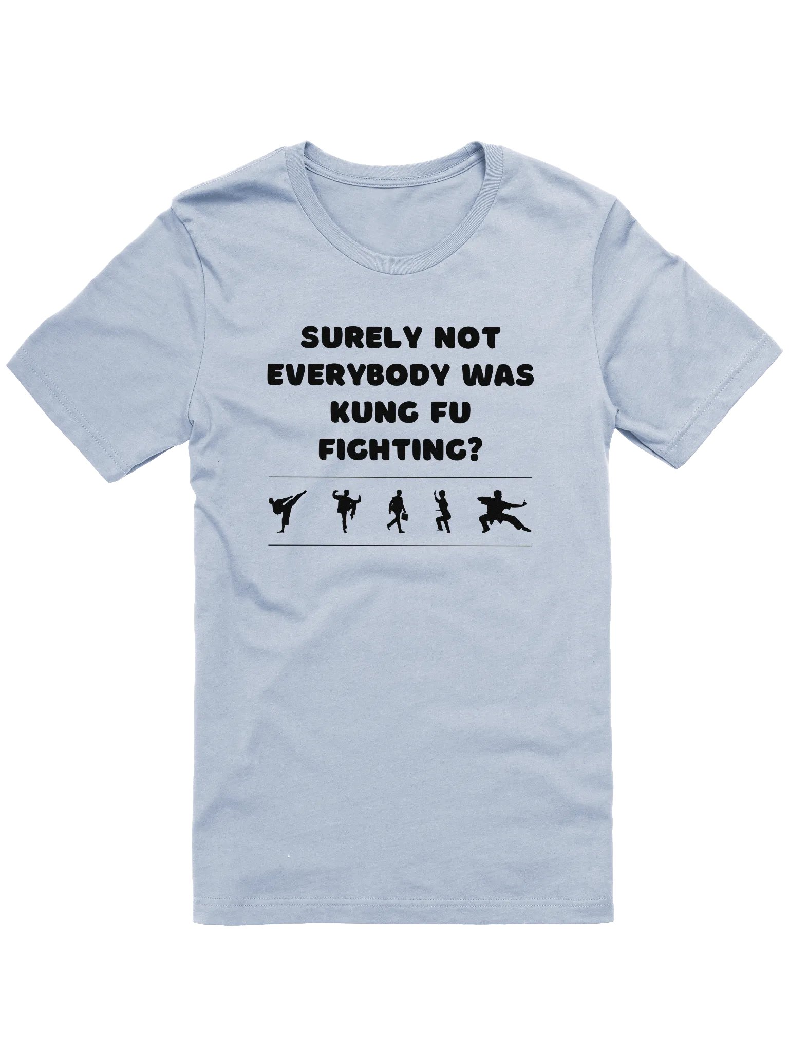 Kung Fu Fighting? Tee (Light) product image (1)