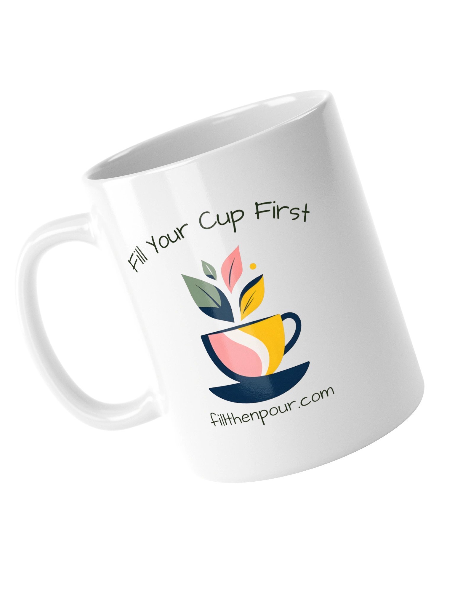 Fill Your Cup First Mug product image (5)