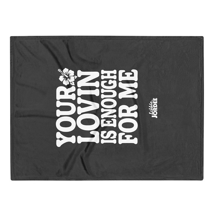"Your Lovin' is Enough" Throw Blanket in Eclipse product image (1)