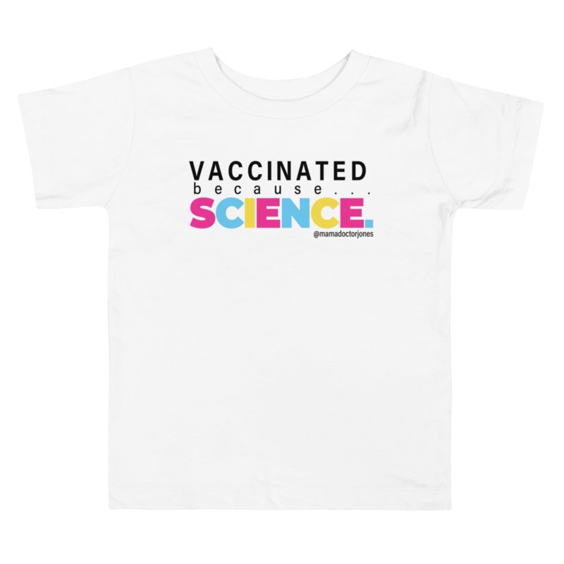 Vaccinated Because Science Toddler Tee - White product image (1)