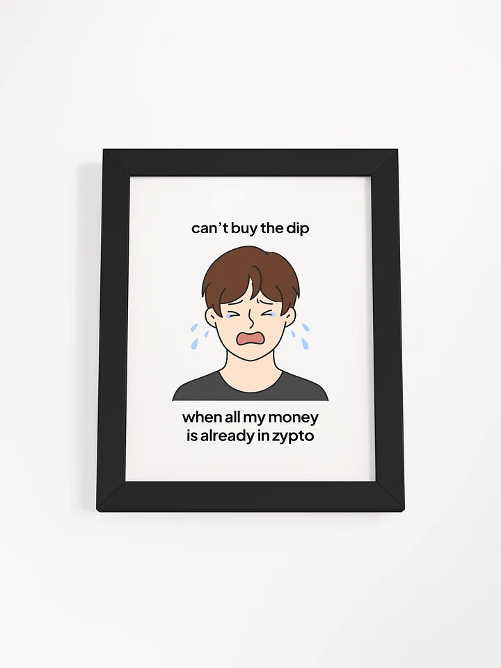 Can't Buy the Dip Meme Framed Poster product image (8)