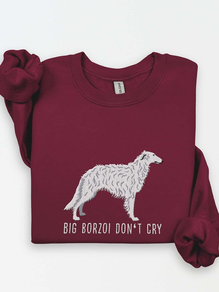 Big Borzoi Don't Cry Sweatshirt (Embroidered) of a Borzoi(White) product image (1)