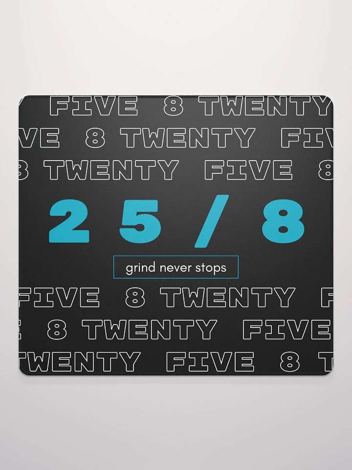 25/8 MousePad 18x16 & 36x18 product image (2)
