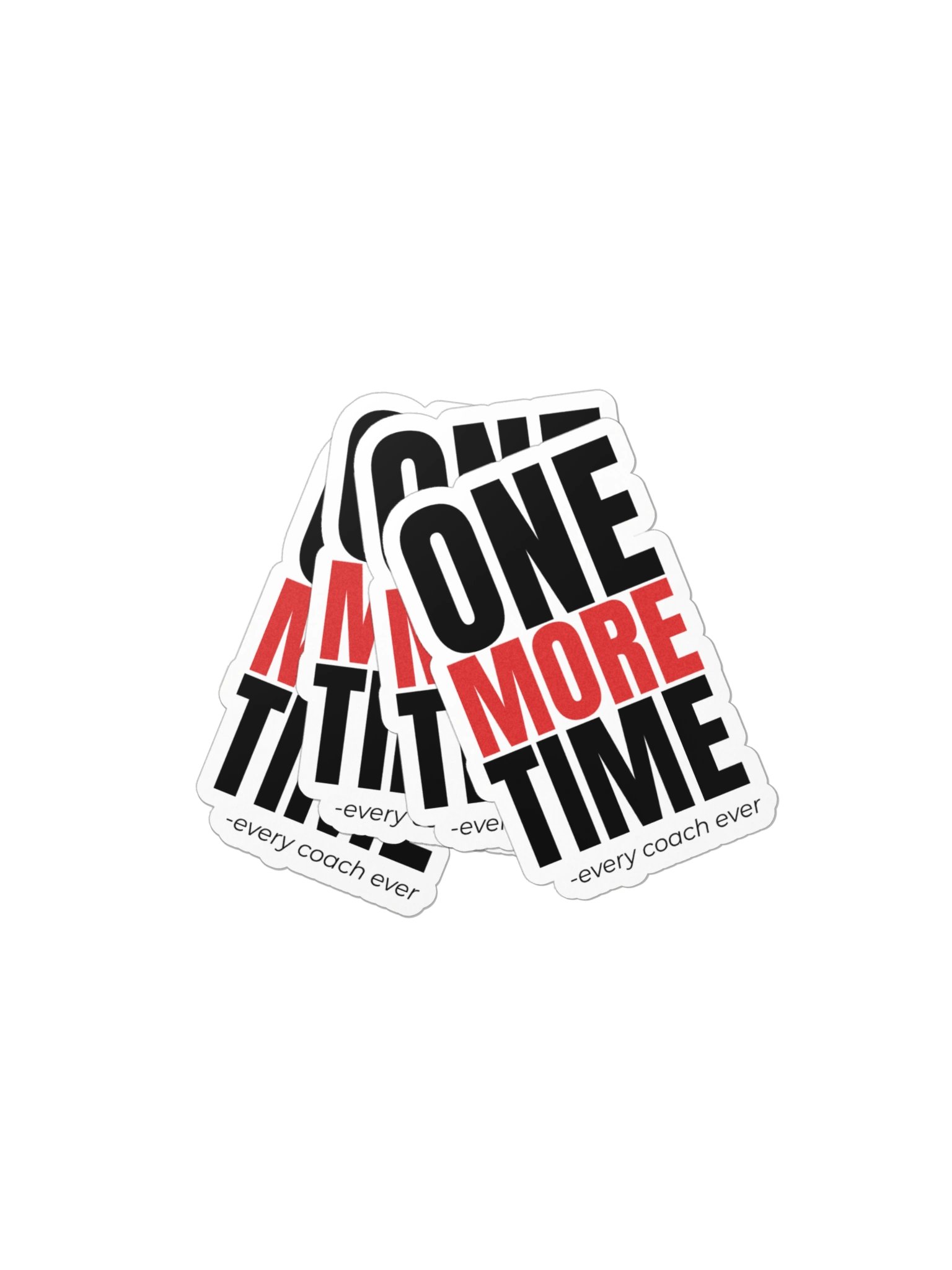 One More Time Die-Cut Sticker product image (3)