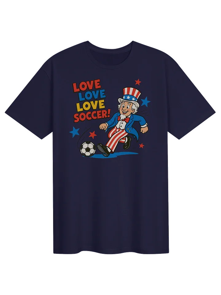 Love Love Love Soccer Uncle Sam Tee product image (1)