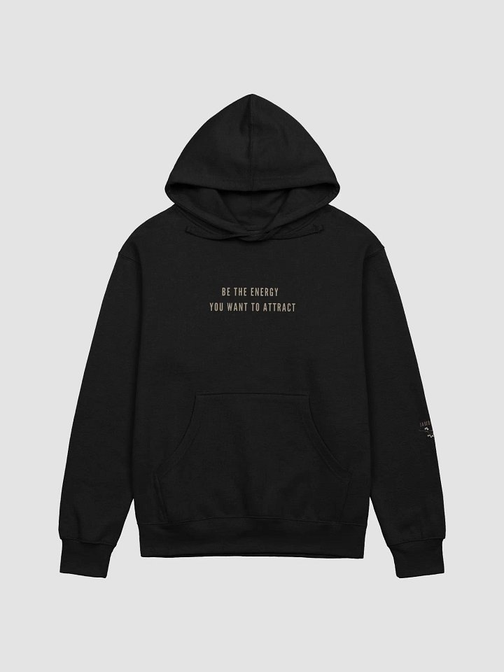 IAMBAYLEE Be The Energy You Want To Attract Printed Hoodie product image (2)