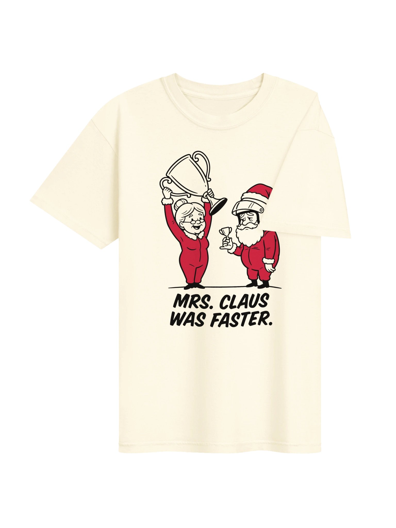 Mrs. Claus Was Faster. Trophy Tee product image (7)