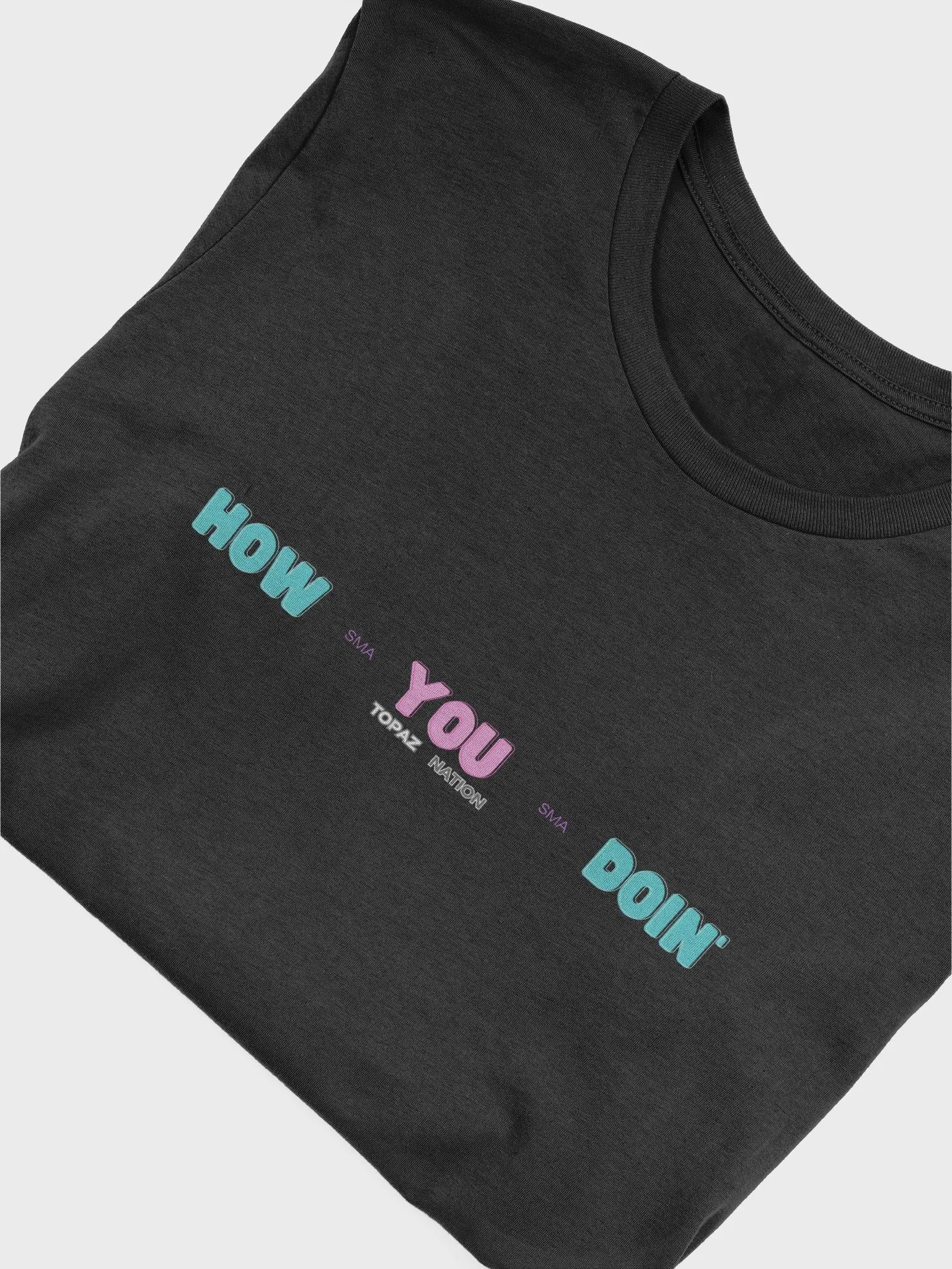 Topaz Nation How You Doin Tee product image (1)