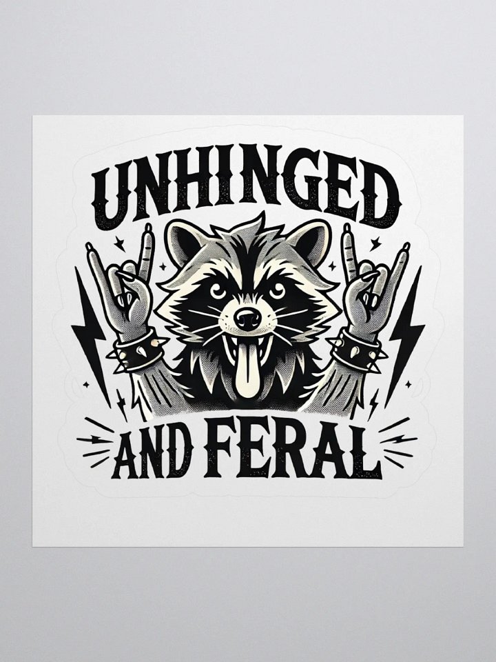 Unhinged And Feral Sticker product image (1)