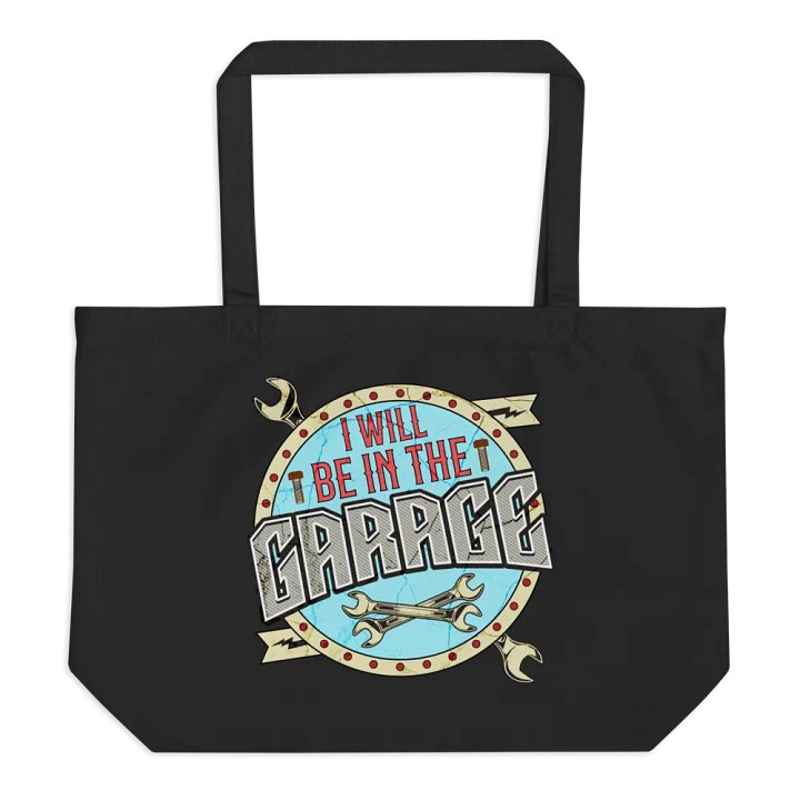 I Will Be In The Garage Enigma Organic Tote product image (1)