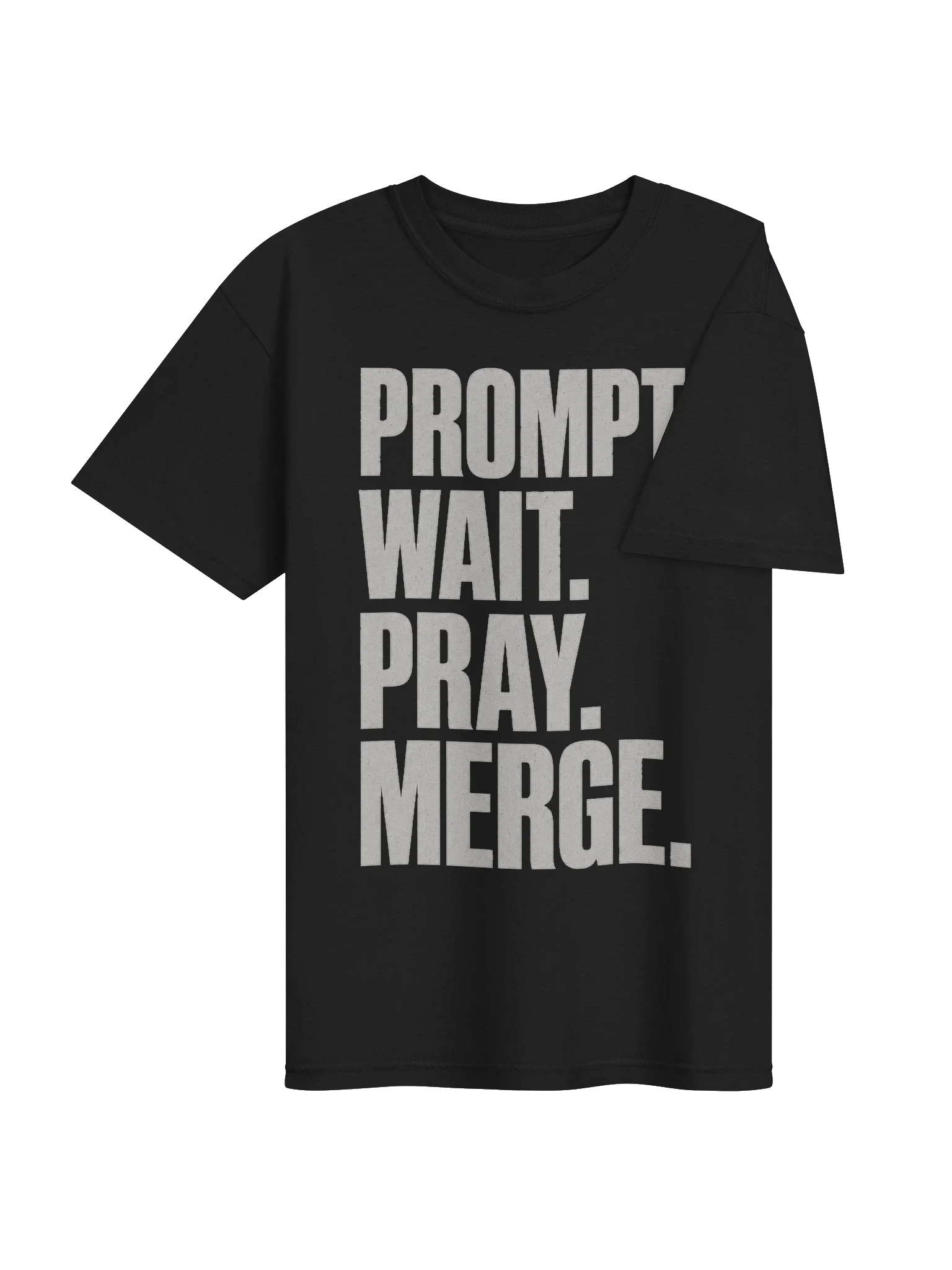 Prompt Wait Pray Merge Tee — view 4