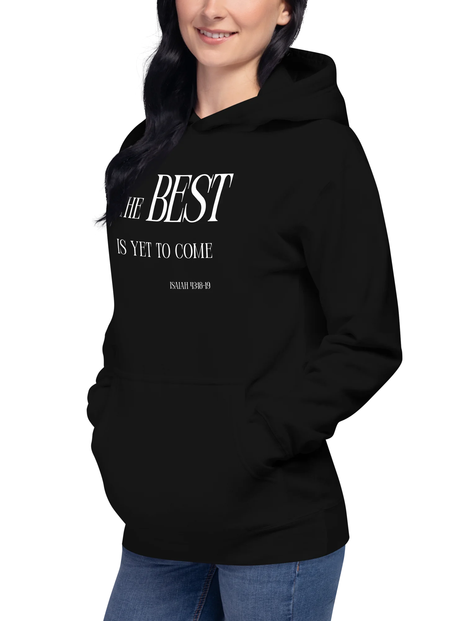The Best Is Yet To Come Unisex Hoodie product image (3)