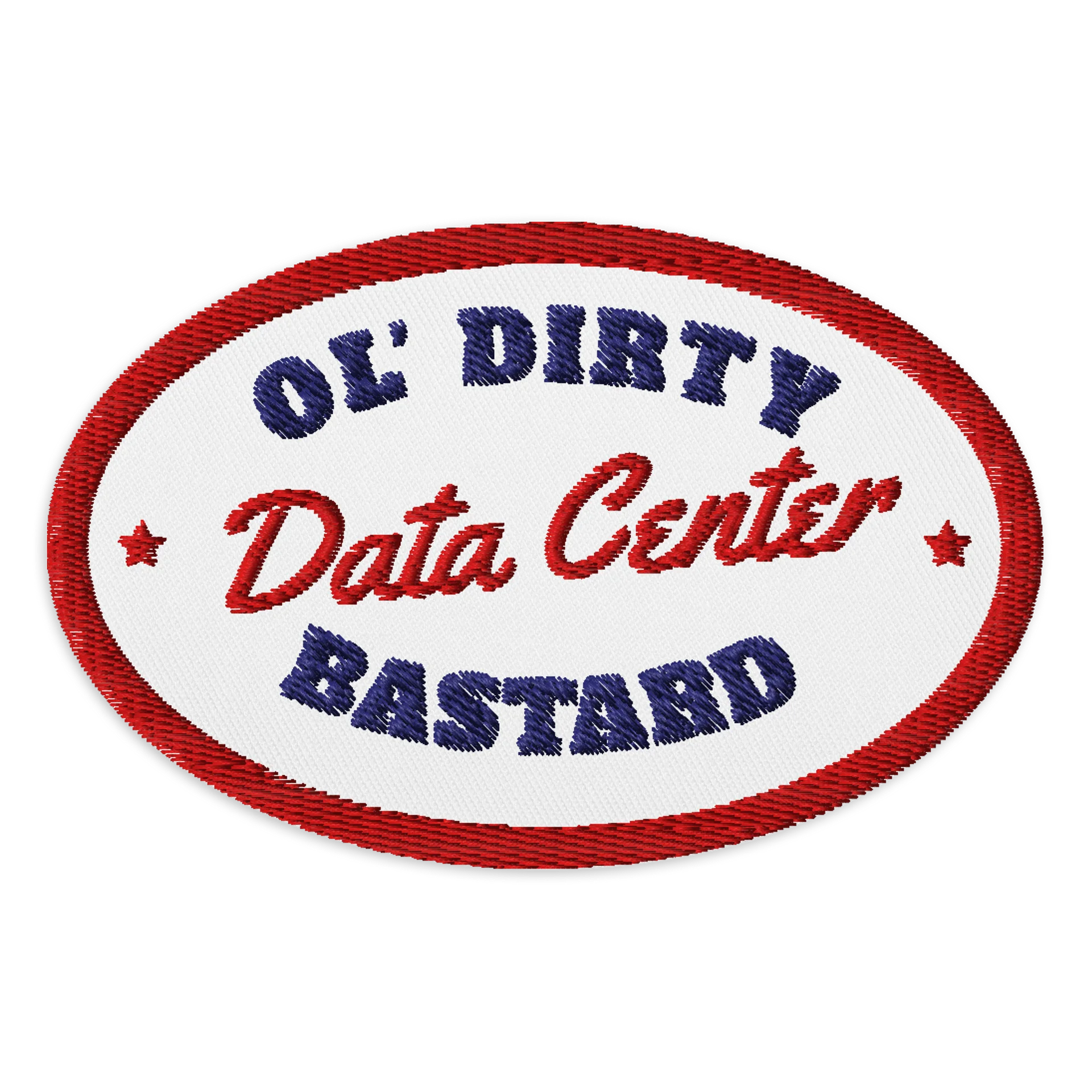 Ol' Dirty Data Center Bastard - Embroidered Patch product image (1)