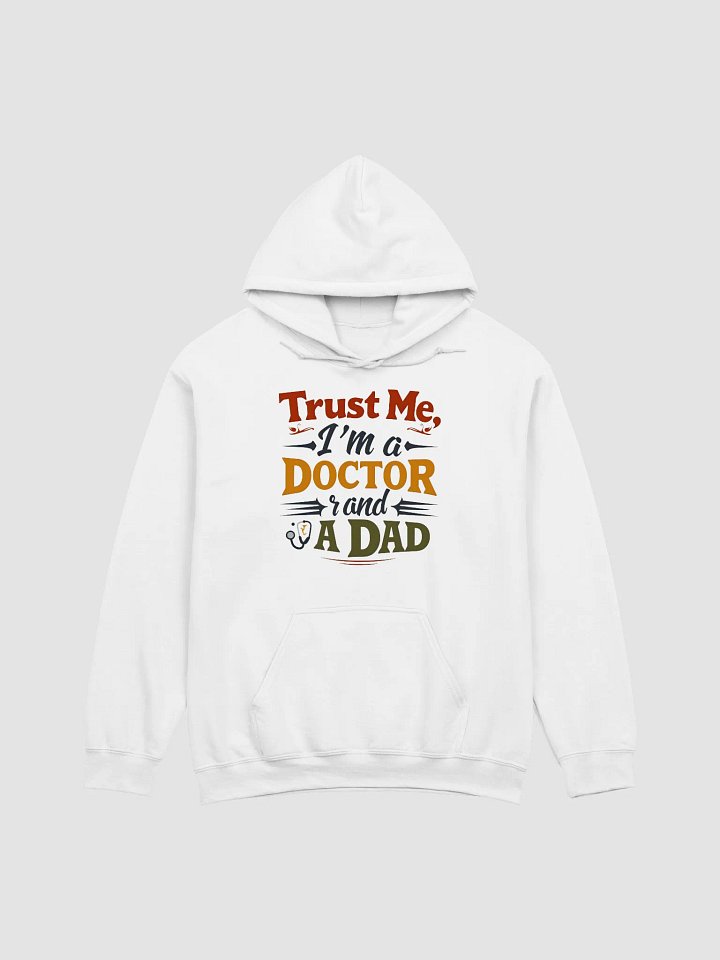 Doctor Dad Trust Hoodie product image (1)