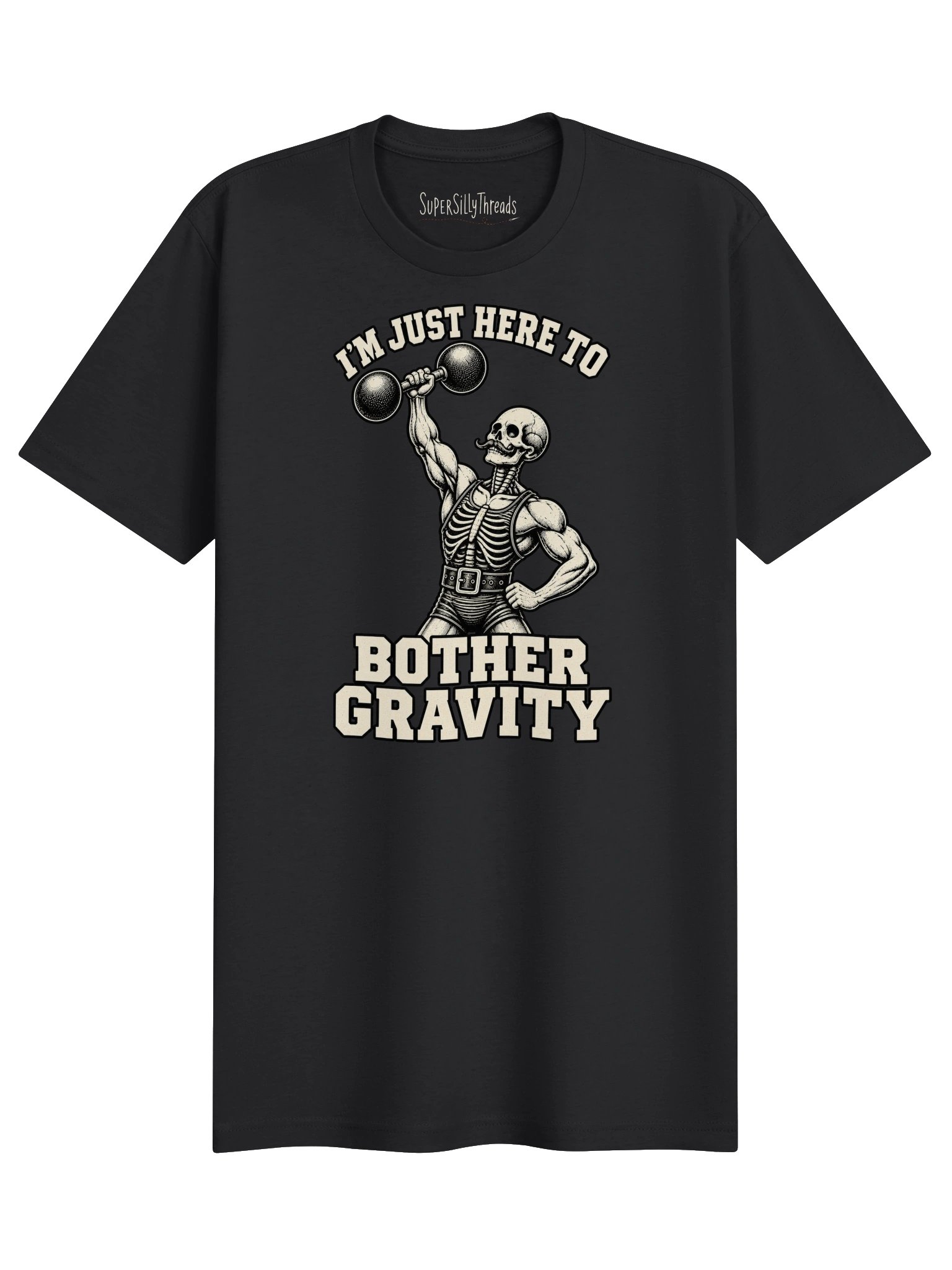 I'm Just Here to Bother Gravity Skeleton Gym Tee product image (1)