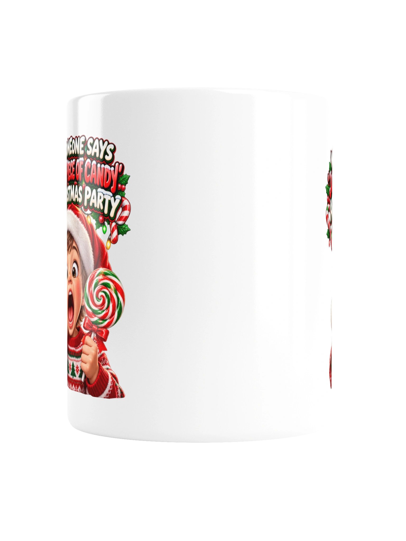 WHEN SOMEONE SAYS “JUST ONE PIECE OF CANDY” AT A CHRISTMAS PARTY MUG product image (4)