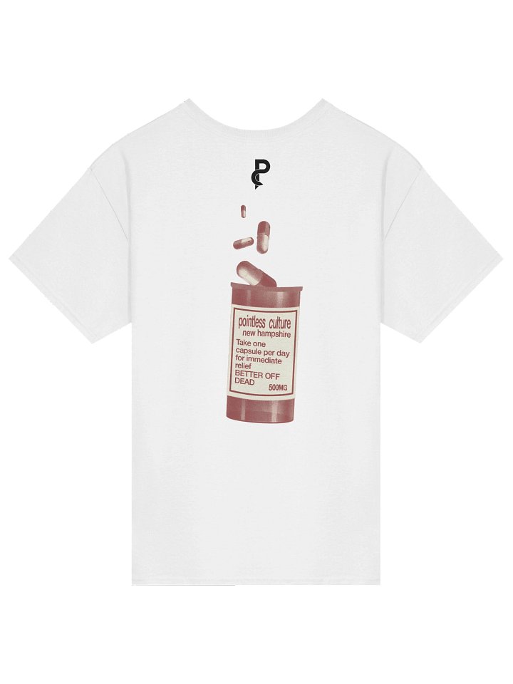 PC Better Off Dead Pill Bottle Regular Tee product image (3)