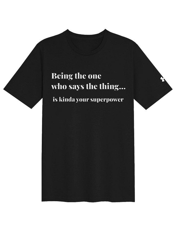 Say The Thing Under Armour Shirt product image (4)