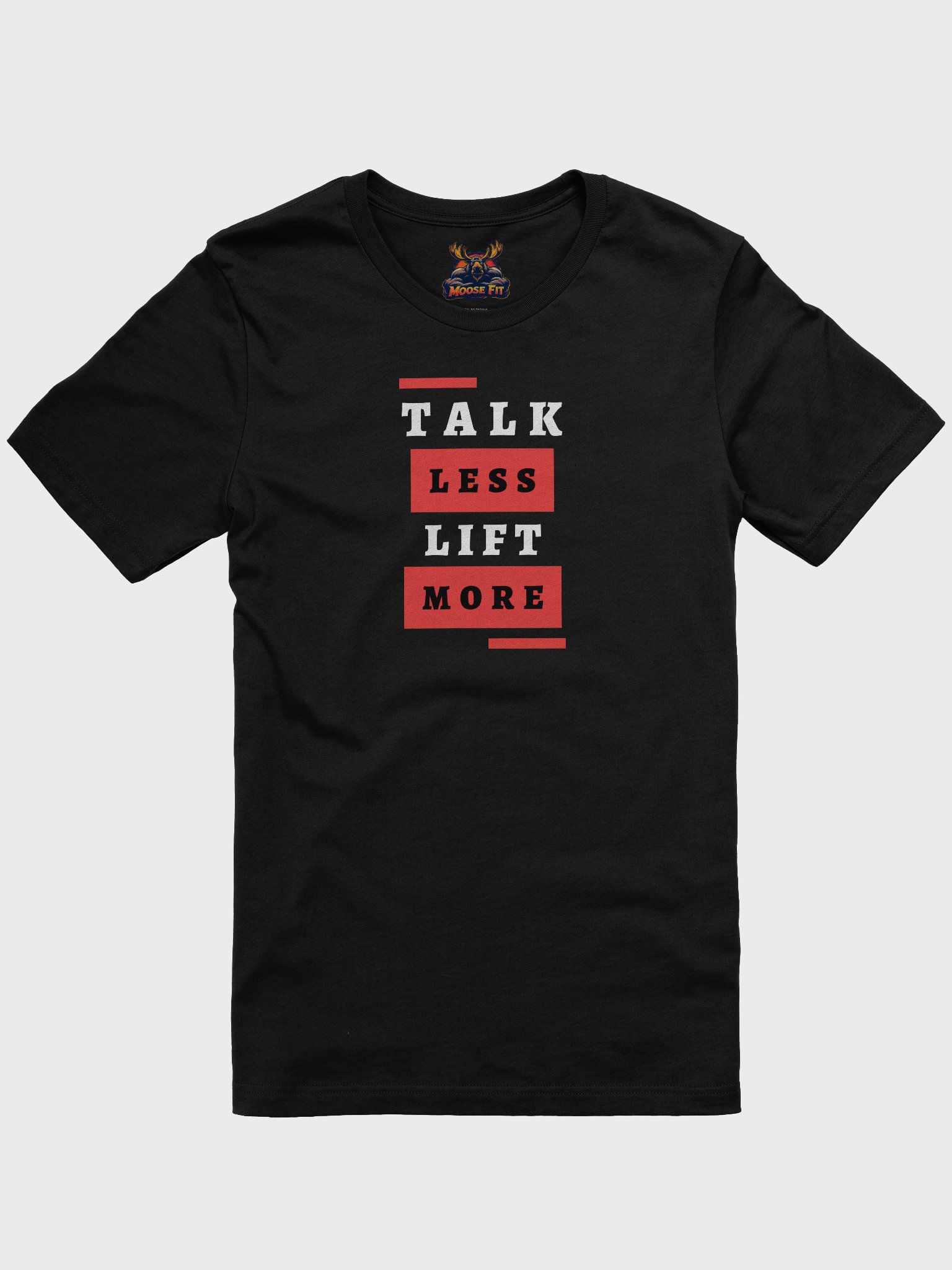 Talk Less Lift Less - T Shirt product image (1)