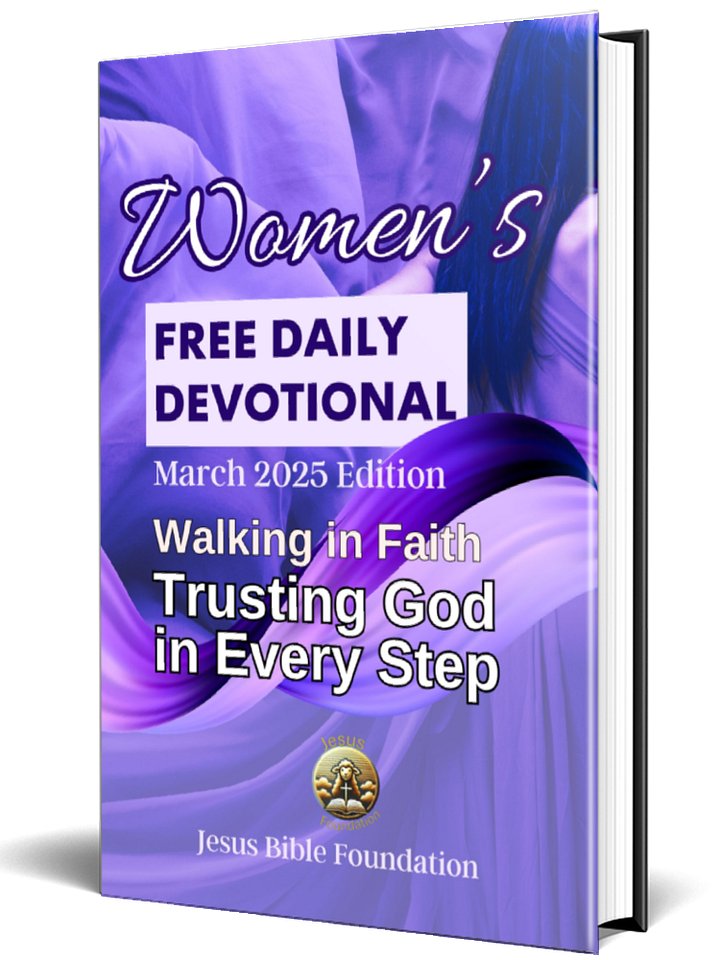 Women’s Free Daily Devotional March 2025 Edition: Walking in Faith: Trusting God in Every Step product image (1)