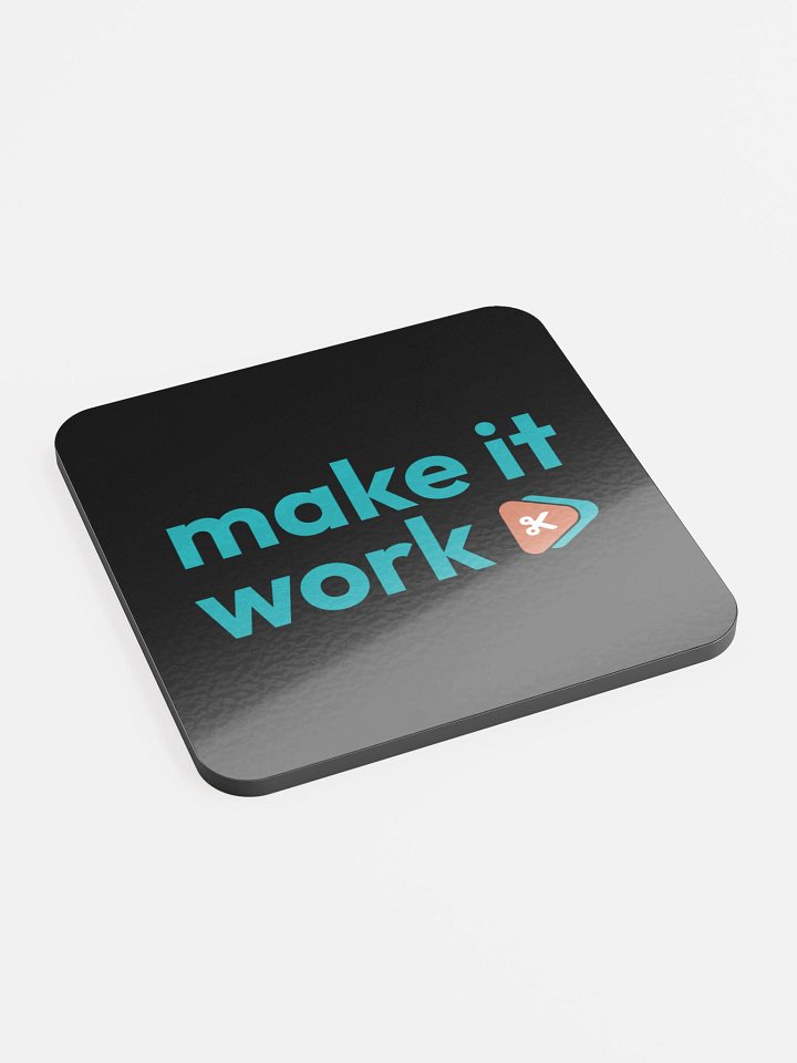 Make It Work Dark Coaster product image (2)