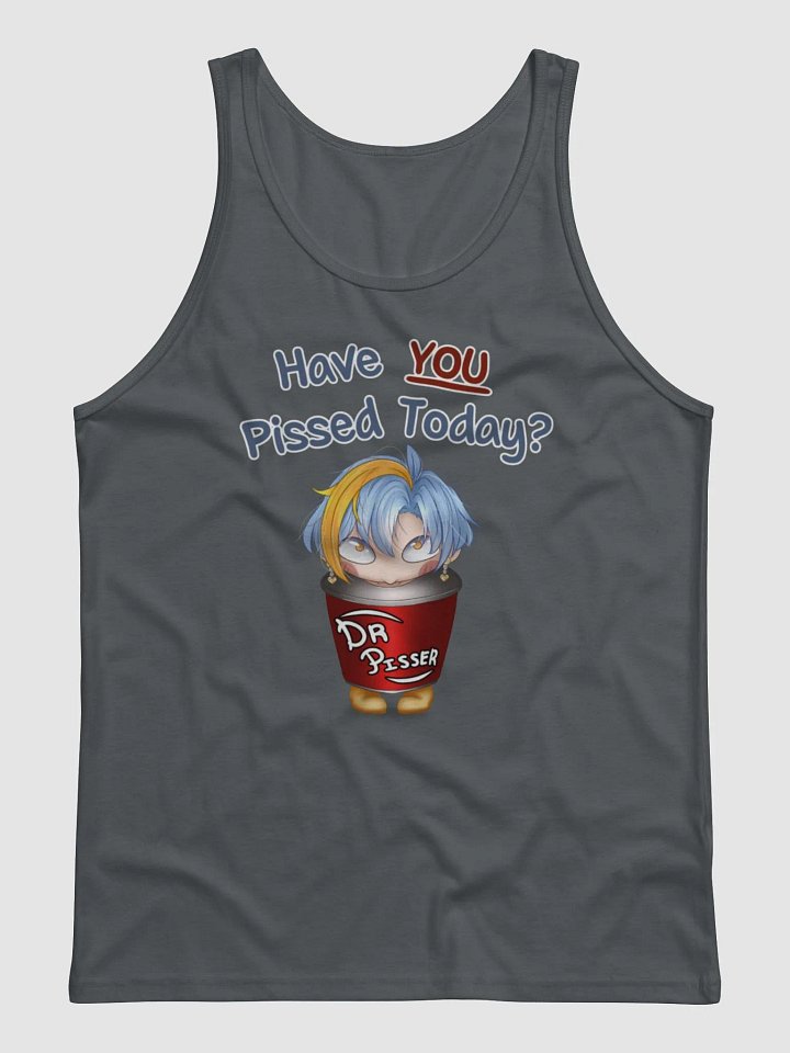 "Have you pissed today?" Tank Top product image (1)