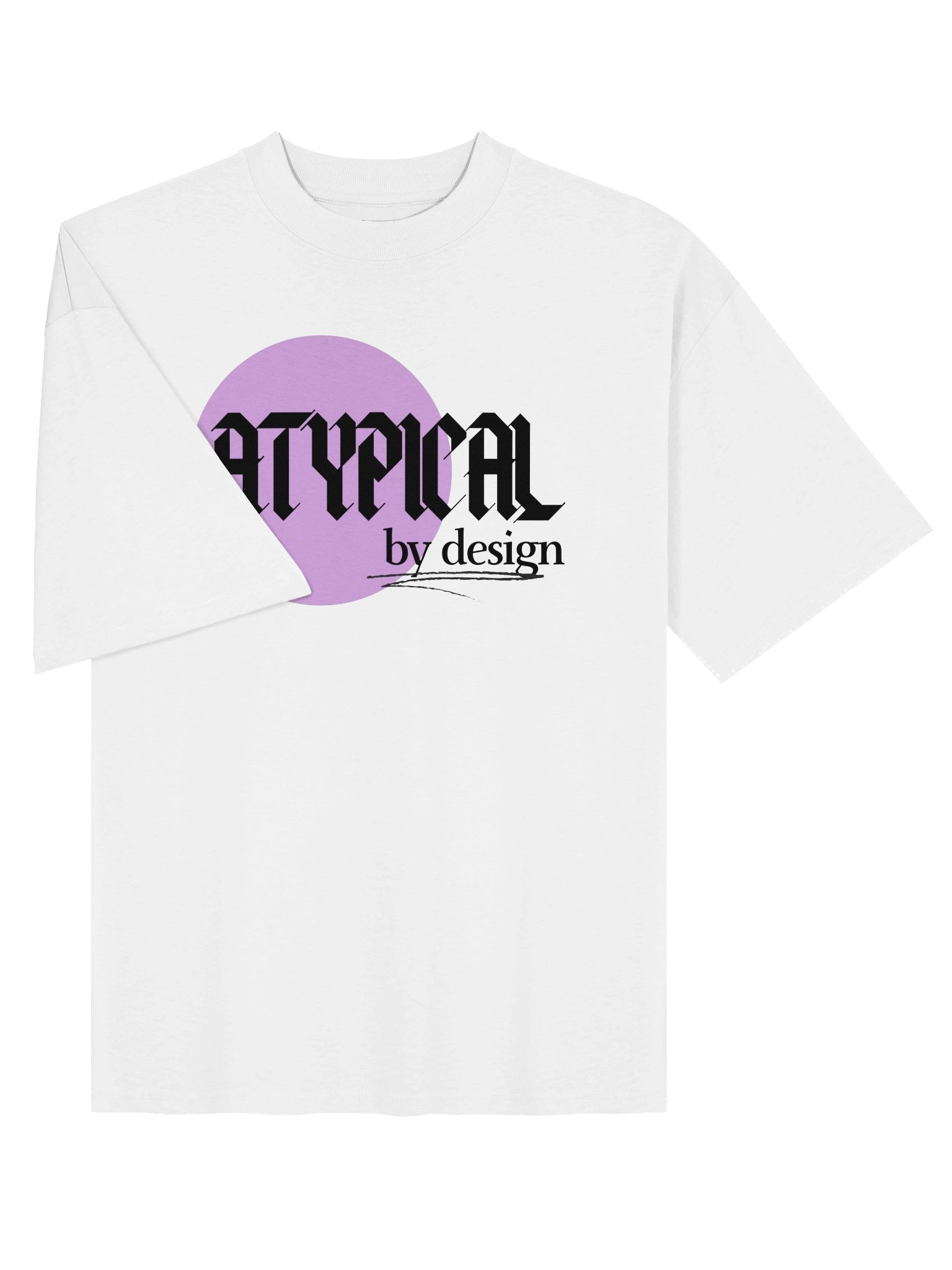 Atypical by Design Tshirt product image (3)