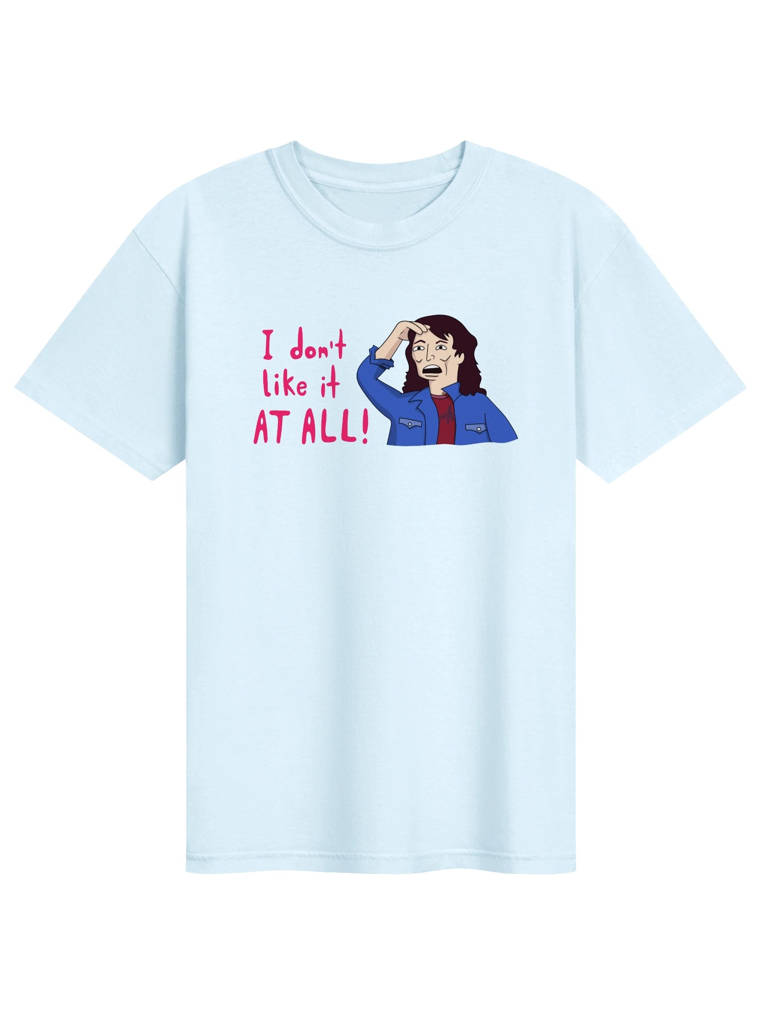 !Don't Like T-shirt *UPDATED* product image (1)