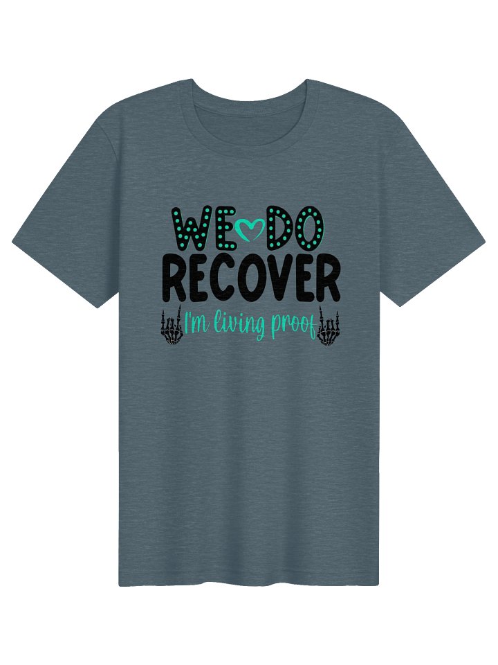 We Do Recover T-Shirt product image (7)