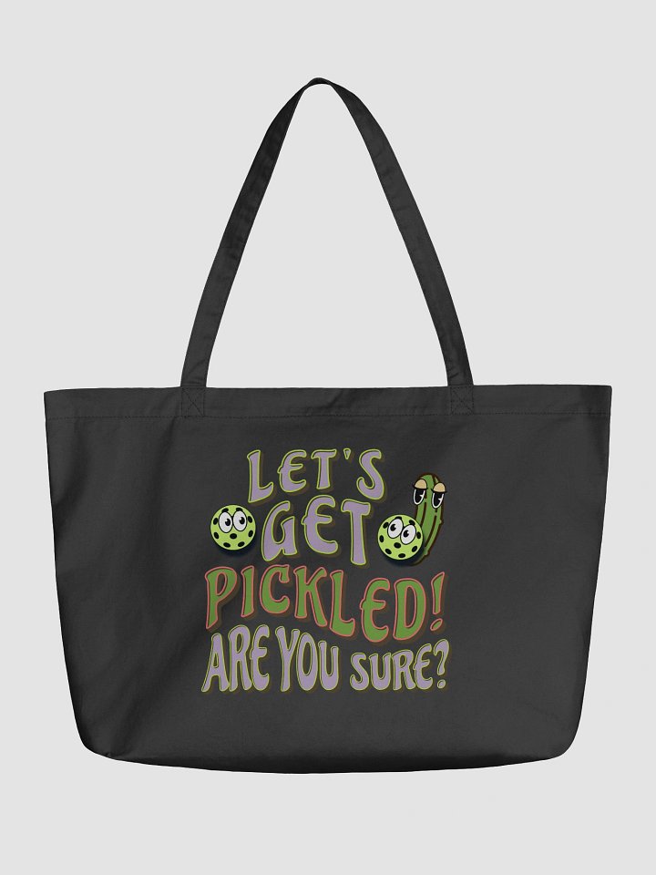 Lets Get Pickled Are You Sure Pickleball Whimsical Party Tote product image (2)