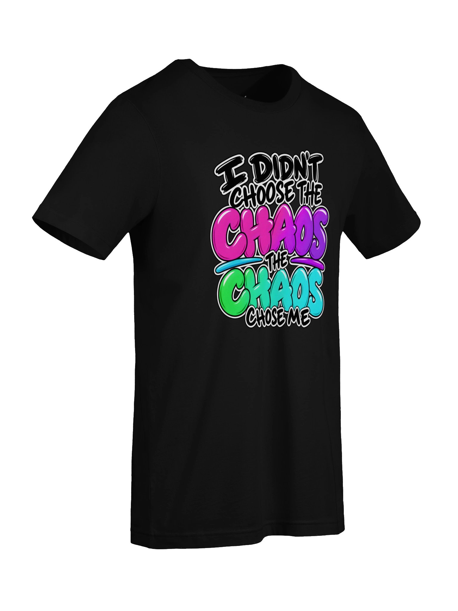 I Didn't Choose the Chaos, The Chaos Chose Me | Chaos Crew Tee product image (27)