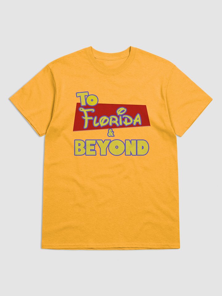 To Florida & Beyond T-Shirt product image (1)