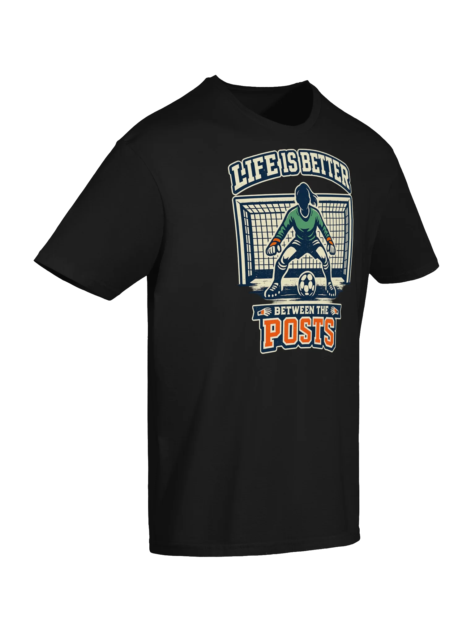 Life Is Better Between the Posts Soccer Tee product image (36)