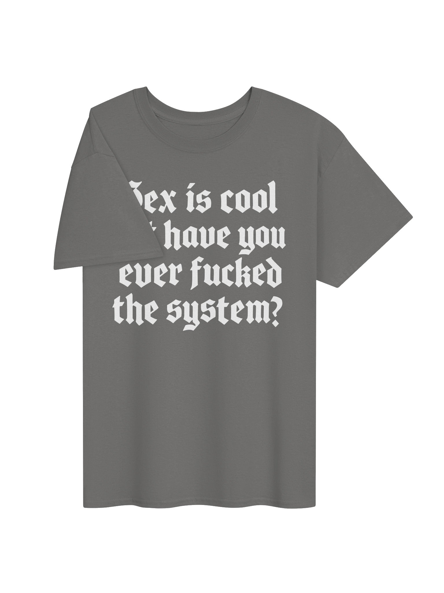 S*x Is Cool But Have You Ever F*cked The System product image (72)