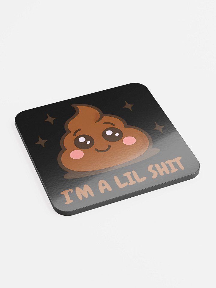 I'm a lil shit coaster product image (2)