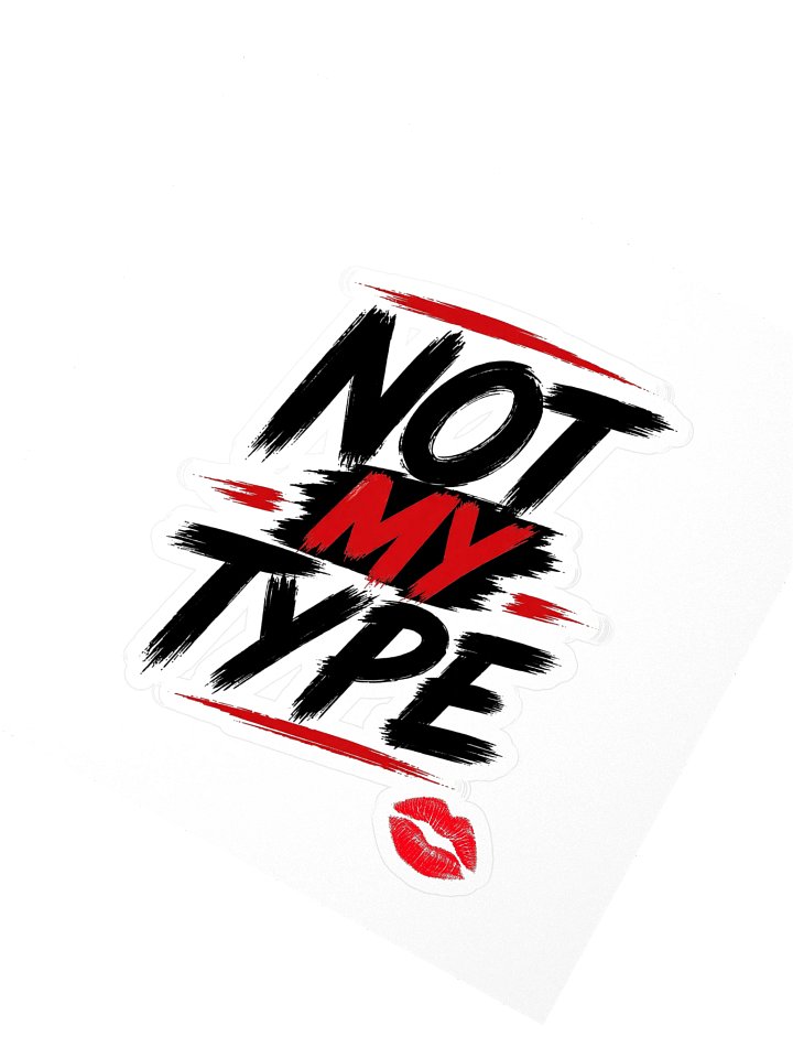 Not My Type Kiss Cut Sticker product image (2)