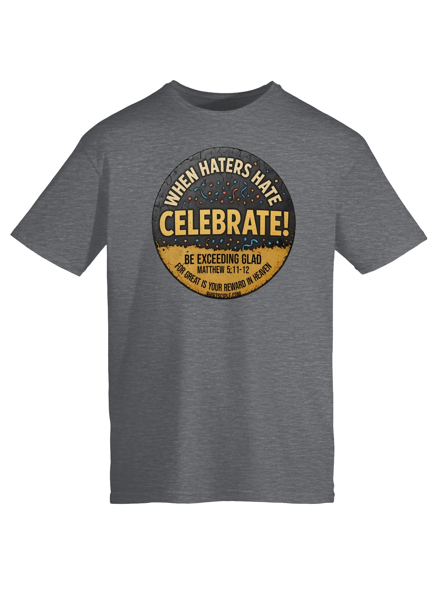 When Haters Hate Celebrate T-Shirt product image (3)