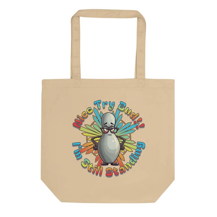 Nice Try Bud Im Still Standing Bowling Tote Bag product image (1)