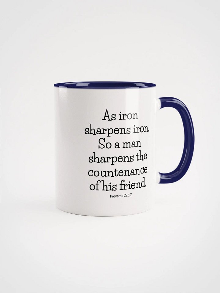 As Iron Sharpens Iron So A Man Sharpens The Countenance Proverbs 27:17 Two-Tone Mug 11/15oz product image (1)