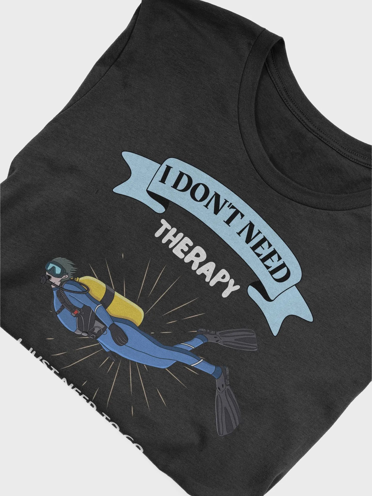 I Don't Need Therapy T-Shirt product image (4)