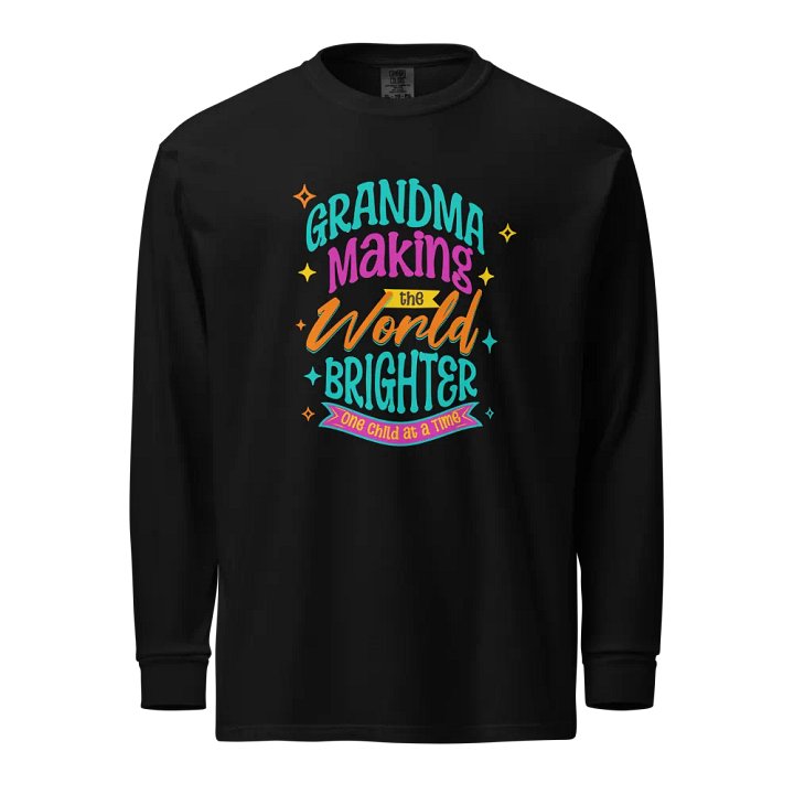 Grandma Making the World Brighter Shirt product image (1)